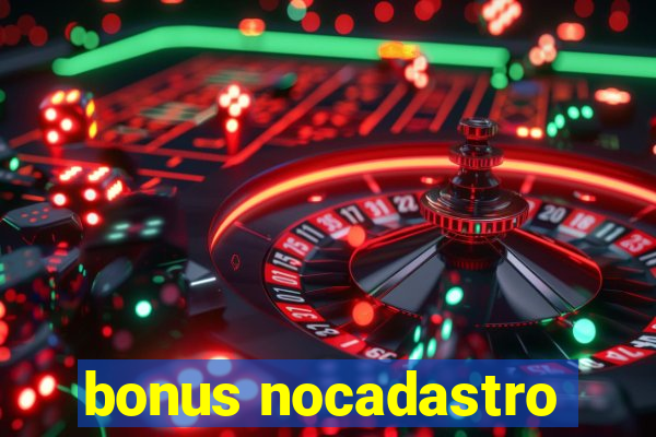 bonus nocadastro