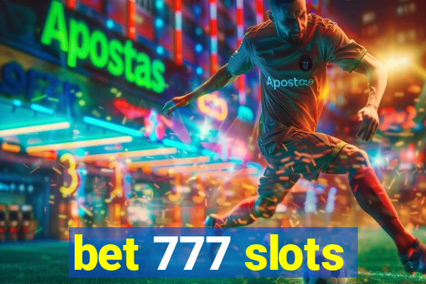 bet 777 slots