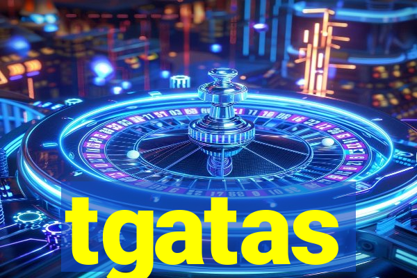 tgatas