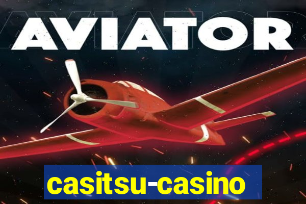 casitsu-casino