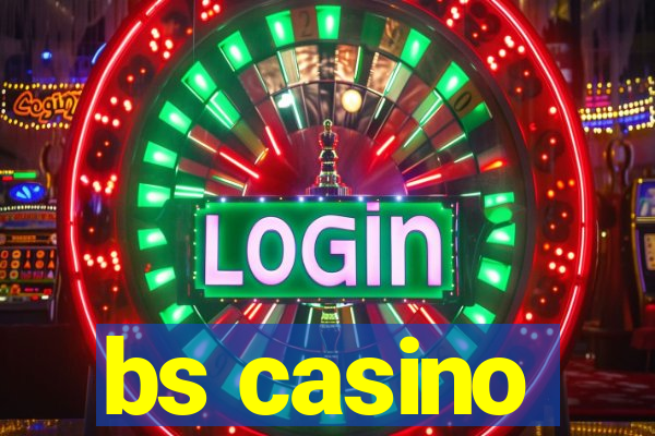 bs casino