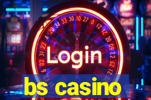 bs casino