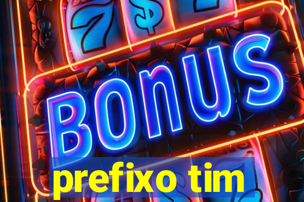 prefixo tim