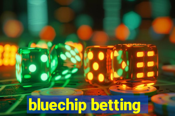 bluechip betting