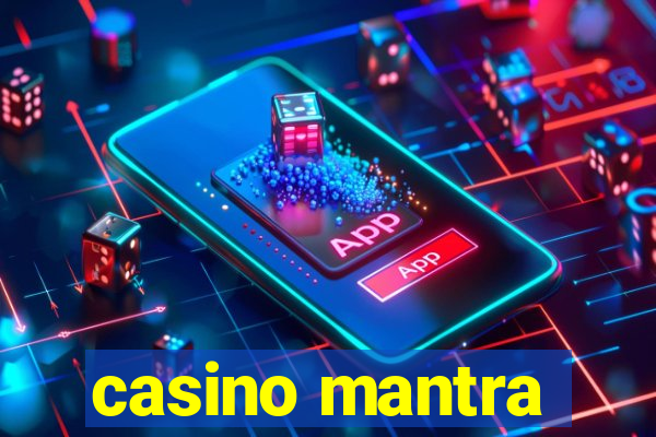 casino mantra