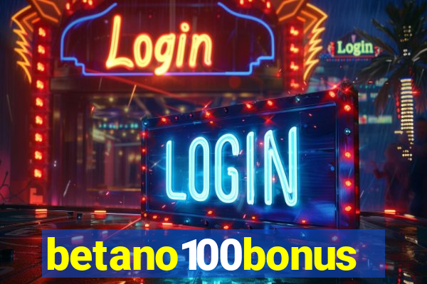 betano100bonus