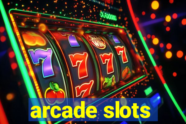 arcade slots