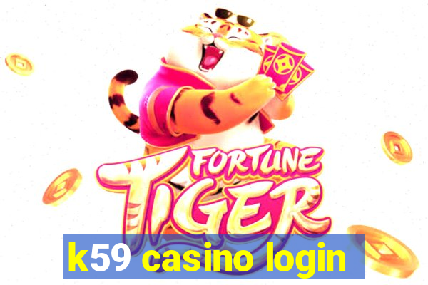 k59 casino login