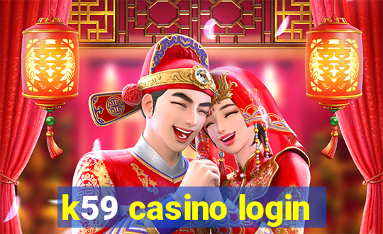 k59 casino login