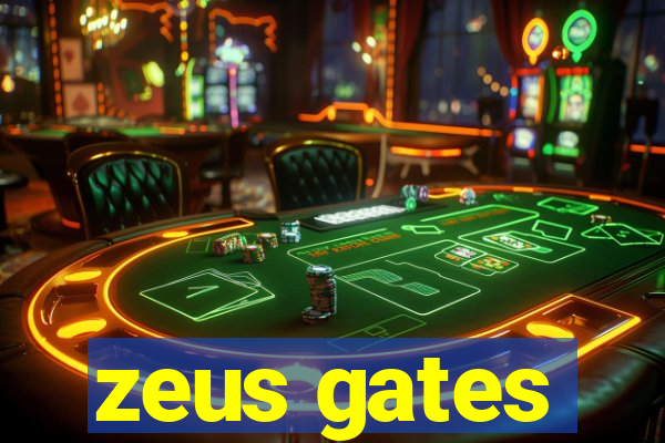 zeus gates