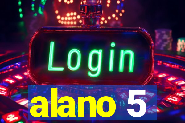 alano 5