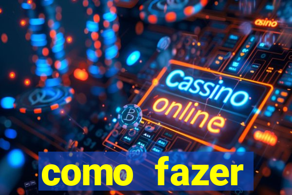 como fazer mastubador caseiro