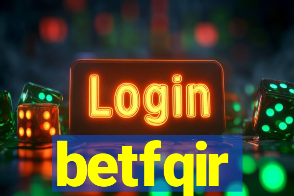 betfqir