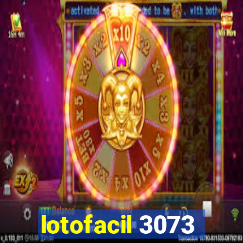 lotofacil 3073