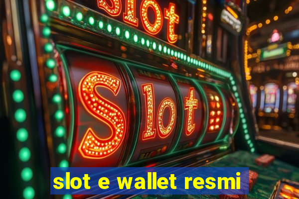 slot e wallet resmi