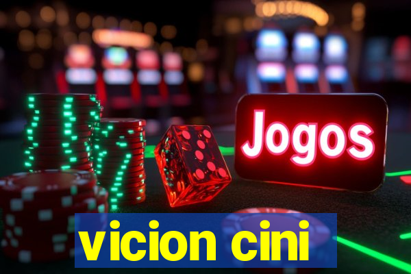 vicion cini