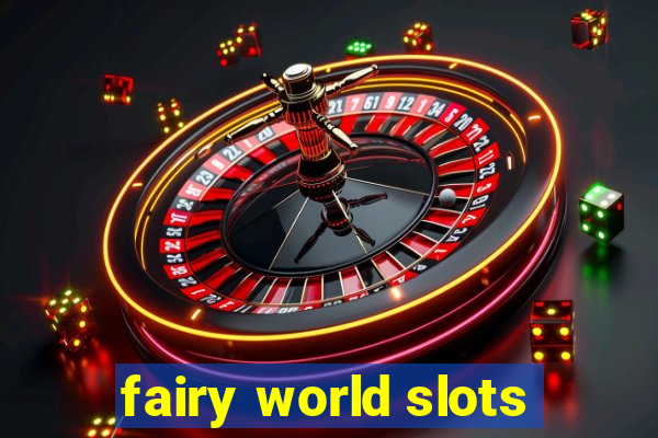 fairy world slots