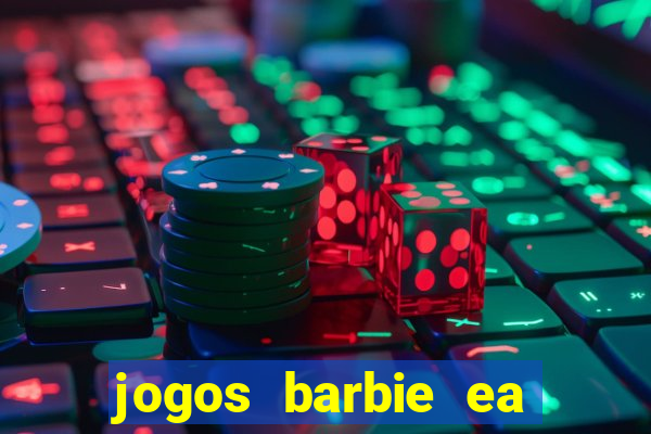 jogos barbie ea magia da moda