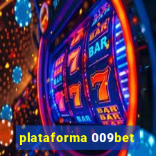 plataforma 009bet