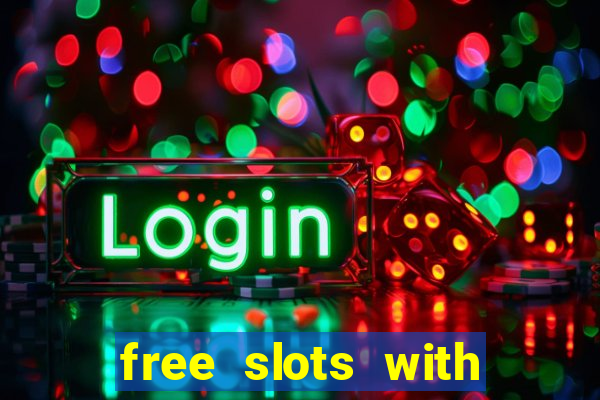 free slots with free spins and bonus