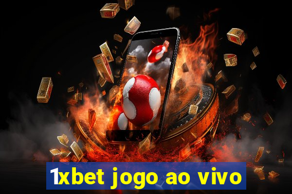 1xbet jogo ao vivo