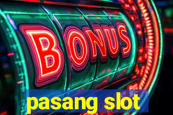 pasang slot