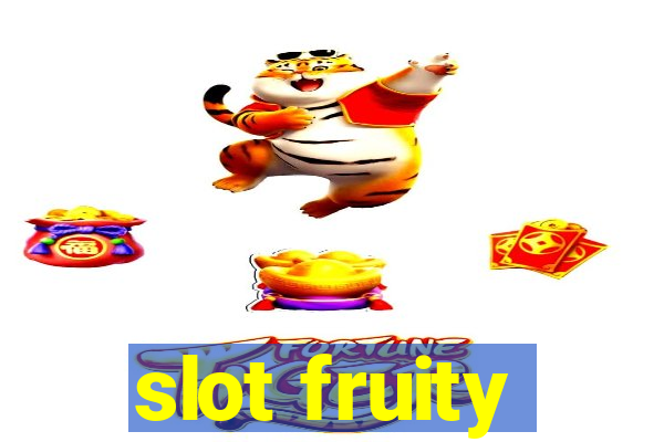 slot fruity