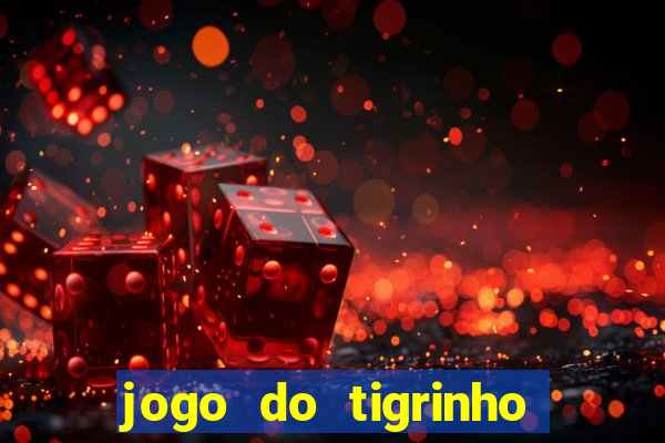 jogo do tigrinho em casa chinesa