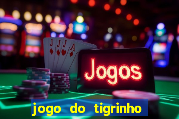 jogo do tigrinho em casa chinesa