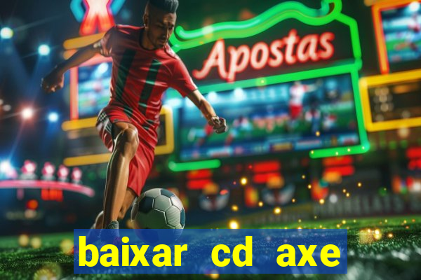 baixar cd axe bahia 2000 gratis