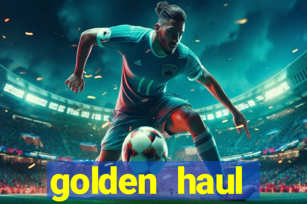 golden haul infinity reels slot free