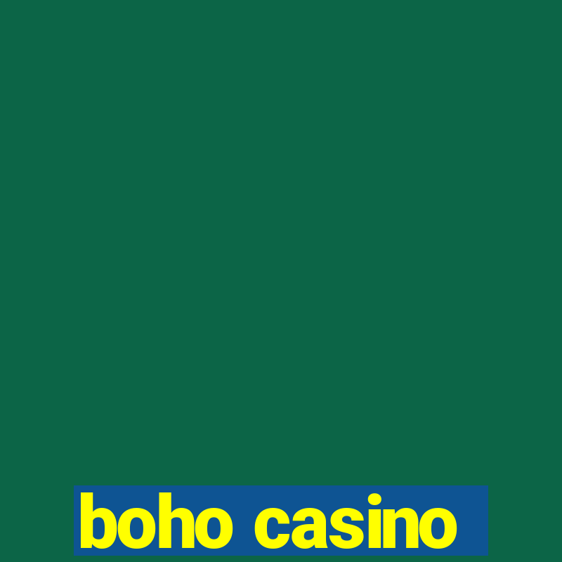 boho casino