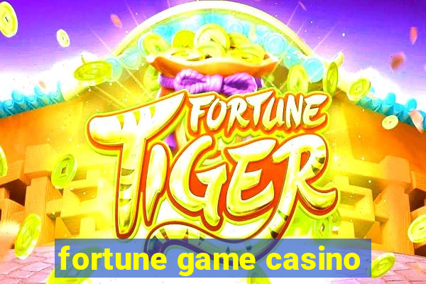 fortune game casino