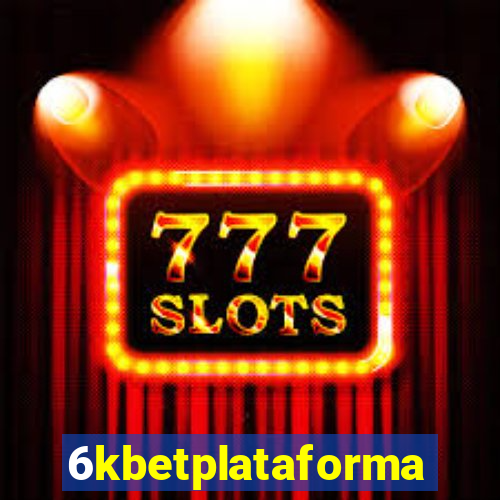 6kbetplataforma