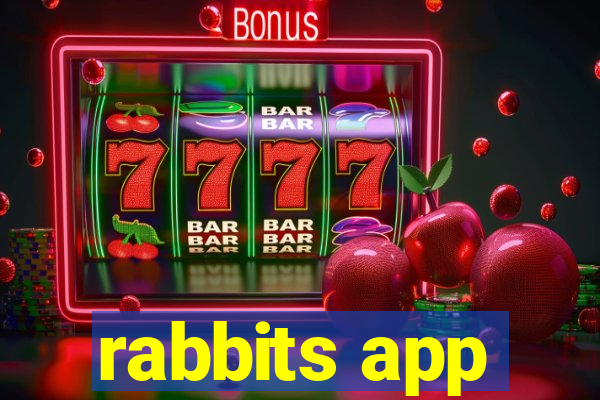 rabbits app