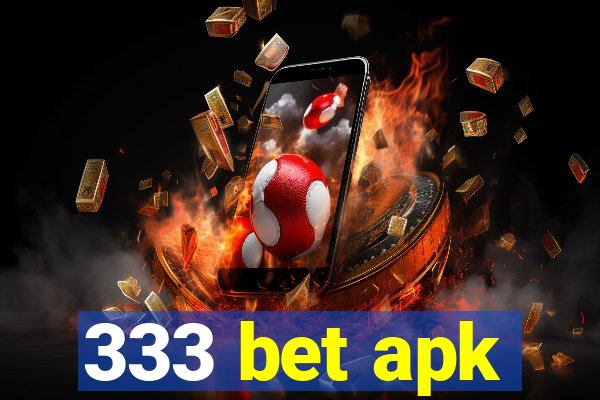 333 bet apk