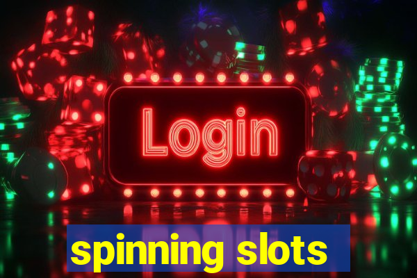 spinning slots