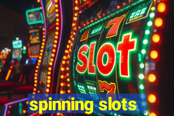 spinning slots