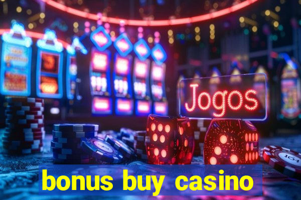 bonus buy casino