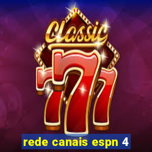 rede canais espn 4