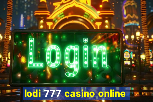 lodi 777 casino online