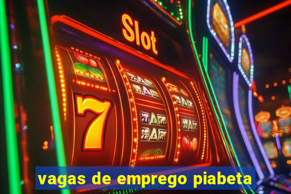 vagas de emprego piabeta