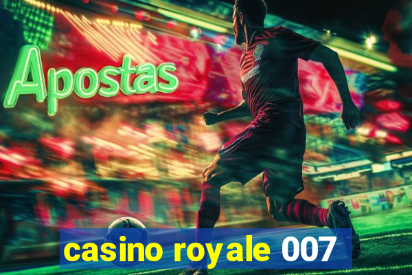 casino royale 007