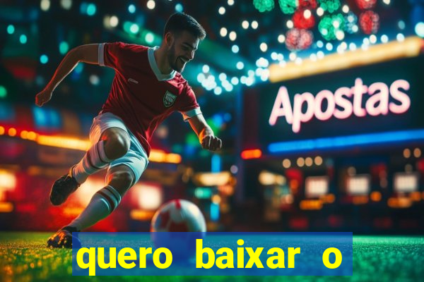 quero baixar o esporte bet