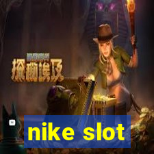 nike slot