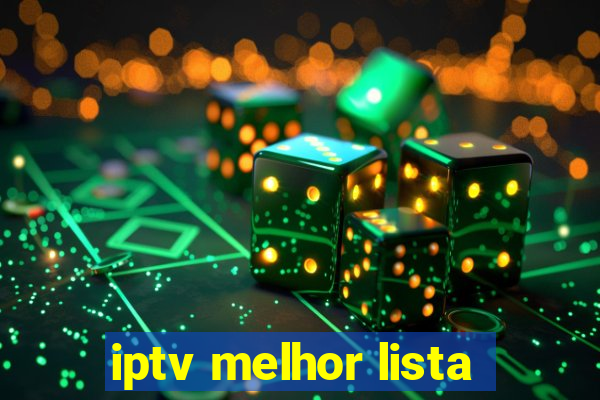 iptv melhor lista