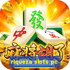 riqueza slots pc