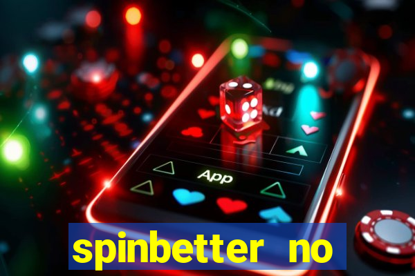 spinbetter no deposit bonus