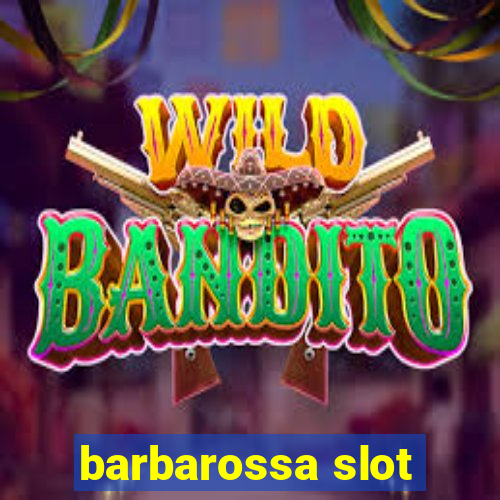 barbarossa slot