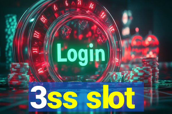 3ss slot